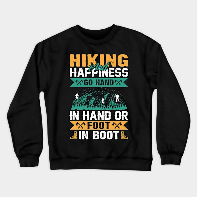 Hiking and Happiness Crewneck Sweatshirt by busines_night